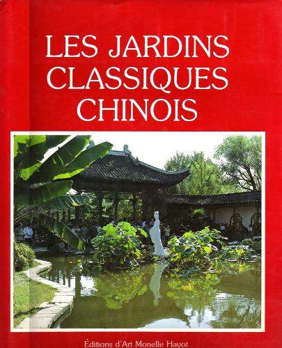 cover Les jardins classiques chinois