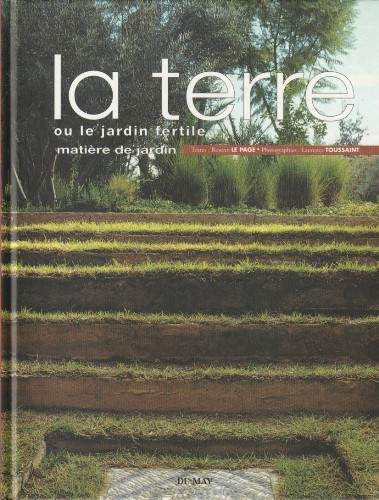 cover La terre ou le jardin fertile - matière de jardin