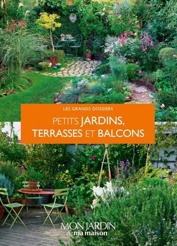 cover Petits jardins, terrasses et balcons
