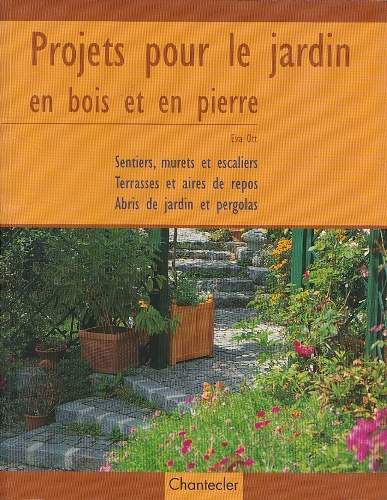 cover Projets pour le jardin en bois et en pierre
