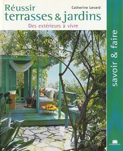cover Réussir terrasses et jardins